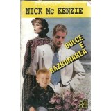 Dulce e razbunarea - Nick McKenzie