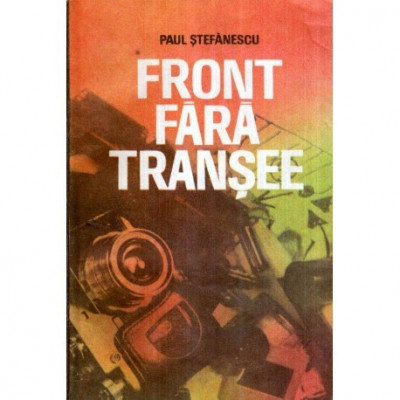 Paul Stefanescu - Front fara transee - 120017 foto