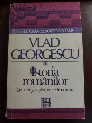 Vlad Georgescu - Istoria romanilor de la origini pana in zilele noastre foto