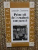 Principii de Literatura Comparata - Alexandru Cioranescu, 1997, Editura Cartea Romaneasca, Studii Literare