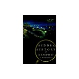 Hidden History of Memphis
