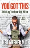 You Got This: Unlocking the Hero Dad Within