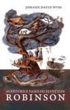 Aventurile familiei elvetiene Robinson - Johann David Wyss - Supergraph
