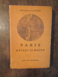 Paris astăzi și m&acirc;ine - Micaela Catargi