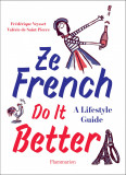 Ze French Do it Better | Valerie De Saint Pierre, Frederic Veysset, 2020, Flammarion