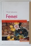 FEMEI , roman de MIHAIL SEBASTIAN , 2017