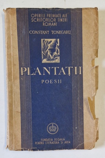 PLANTATII. POESII de CONSTANT TONEGARU 1945