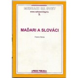 Mad&#039;ari a Slov&aacute;ci - Boros Ferenc