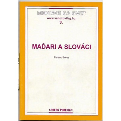 Mad&amp;#039;ari a Slov&amp;aacute;ci - Boros Ferenc foto