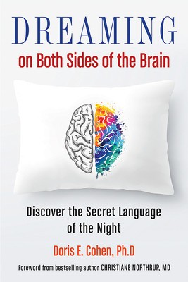 Dreaming on Both Sides of the Brain: Discover the Secret Language of the Night foto