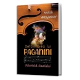 Defaimarea Lui Paganini, Anatoli Vinogradov - Editura Paul Editions