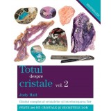 Totul despre cristale vol 2 - Judy Hall