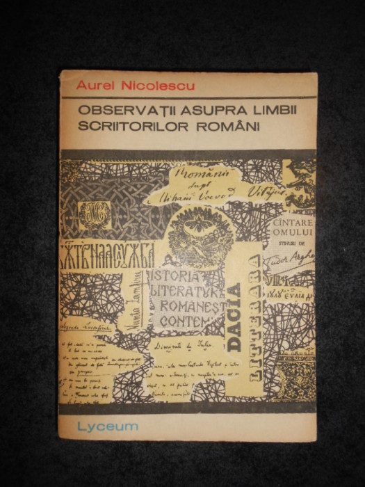AUREL NICOLESCU - OBSERVATII ASUPRA LIMBII SCRIITORILOR ROMANI