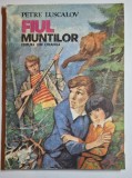 Fiul munților &ndash; Aut. Petre Luscalov, Ed. Ion Creangă, 1985