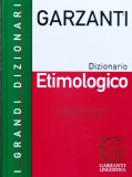 Garzanti I Grandi Dizionario Etimologico - Tullio De Mauro E Marco Mancini ,558076