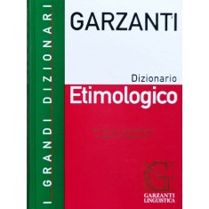 Garzanti I Grandi Dizionario Etimologico - Tullio De Mauro E Marco Mancini , O104