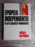 EPOPEEA INDEPENDENTEI IN ARTA PLASTICA ROMANEASCA-MARIN MIHALACHE