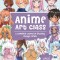 Anime Art Class: A Complete Course in Drawing Manga Cuties