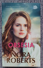 Obsesia - Nora Roberts, 2019, 494 pag stare f buna foto