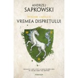 Vremea dispretului. Seria Witcher, partea a IV-a - Andrzej Sapkowski