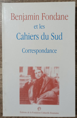Benjamin Fondane et les Cahiers du Sud; correspondance// 1998 foto