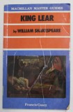 MACMILLAN MASTER GUIDES - KING LEAR by WILLIAM SHAKESPEARE by FRANCIS CASEY , LIPSA PAGINA DE TITLU , PREZINTA PETE SI URME DE INDOIRE SI DE UZURA