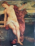 TITIAN: Album de Arta - Venera Radulescu, Meridiane 1969, Pictura Universala, Coperta Cartonata