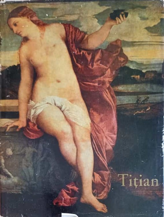 TITIAN, ALBUM DE ARTA-VENERA RADULESCU-260366