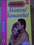 Misterul Samanthei - Tina Vasilos, Roman de Dragoste, Colemus, 1994, 188 pagini, Paperback