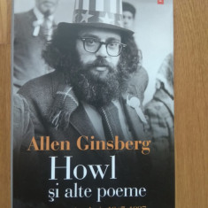 Allen Ginsberg - Howl şi alte poeme. Antologie 1947-1997 (stare impecabila)