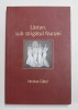 LASTUN , SUB STRIGATUL FRUNZEI de NICOLAE CABEL ,2010 , DEDICATIE *