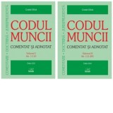 Codul muncii. Comentat si adnotat (2 volume) - Costel Gilca