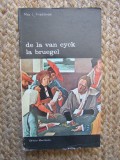 DE LA VAN EYCK LA BRUEGEL-MAX J. FRIEDLANDER