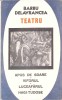 TEATRU: APUS DE SOARE. VIFORUL. LUCEAFARUL. HAGI-TUDOSE-BARBU STEFANESCU DELAVRANCEA-261126