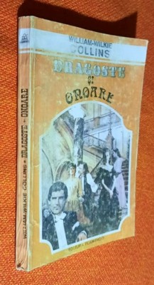 Dragoste si onoare - William-Wilkie Collins foto