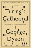Turing&#039;s Cathedral: The Origins of the Digital Universe