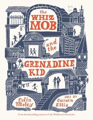 The Whiz Mob and the Grenadine Kid foto