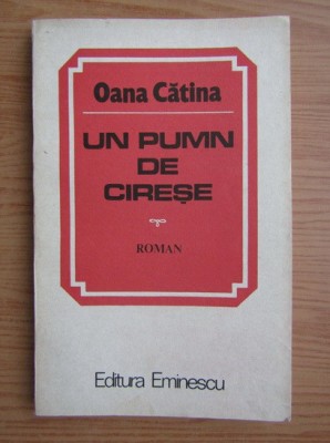 Oana Catina - Un pumn de cirese foto