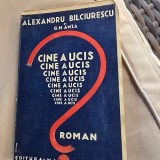 Cine a ucis? - Alexandru Bilciurescu