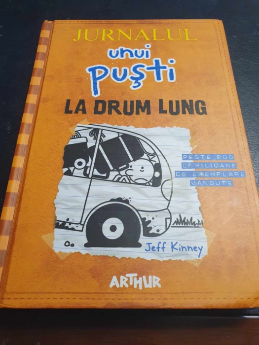 Jurnalul Unui Pusti. La drum lung. Jeff Kinney, Ed Arthur, 230 pag, stare f buna