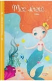Mica sirena. Primele mele povesti - Litera