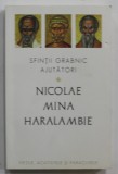 SFINTII GRABNIC AJUTATORI : NICOLAE , MINA , HARALAMBIE , VIETILE , ACATISTELE SI PARACLISELE de MONAHUL FILOTEU BALAN , 2022 , PREZINTA HALOURI DE A