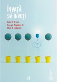 &Icirc;nvață să &icirc;nveți - Paperback brosat - Henry L. Roediger III, Mark A. McDaniel, Peter C. Brown - ASCR