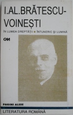 In lumea dreptatii. Intuneric si lumina &amp;ndash; I. Al. Bratescu-Voinesti foto