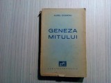 GENEZA MITULUI - Aurel Cosmoiu - Cartea Romaneasca, 1942, 183 p.