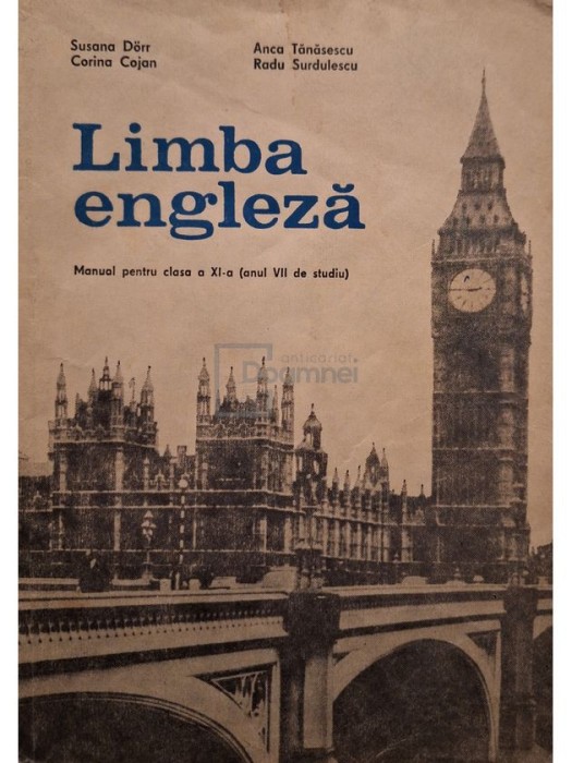 Susana Dorr - Limba engleza - Manual pentru clasa a XI-a (anul VII de studiu) (Editia: 1981)