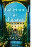 Labirintul de chiparosi - Fiona Valpy