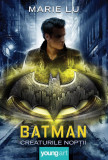 Batman. Creaturile Noptii - Grupul Art