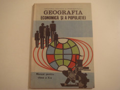 Geografia economica si a populatiei - manual clasa a X-a - Victor Tufescu 1979 foto