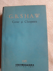 Cezar si Cleopatra - G.B. Shaw foto